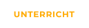 UNTERRICHT