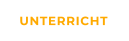 UNTERRICHT
